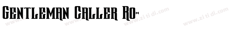 Gentleman Caller Ro字体转换